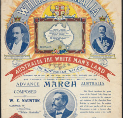 White Australia: March of the Great White Policy, W. E. Naunton